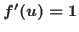 $f^\prime(u) = 1$