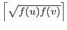 \(\left\lceil\sqrt{f(u)f(v)}\right\rceil\)