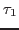$\tau_1$